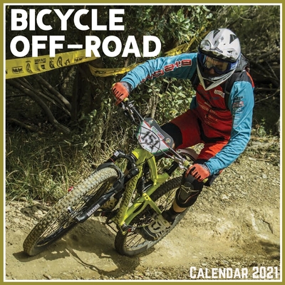 Bicycle Off-Road Calendar 2021: Official Bicycle Off-Road Calendar 2021, 12 Months Cover Image