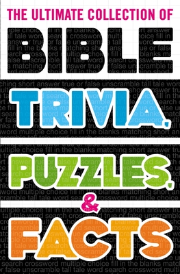 The Ultimate Collection of Bible Trivia, Puzzles, and Facts By Thomas Nelson Cover Image