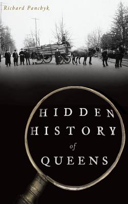 Hidden History of Queens Cover Image