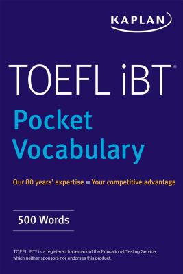 TOEFL Pocket Vocabulary: 600 Words + 420 Idioms + Practice Questions (Kaplan Test Prep) By Kaplan Test Prep Cover Image