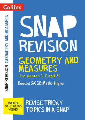 Collins Snap Revision Geometry And Measures For Papers 1 2 And 3 Edexcel Gcse Maths Higher Paperback Old Firehouse Books
