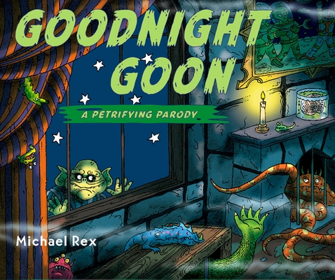 Goodnight Goon: a Petrifying Parody Cover Image