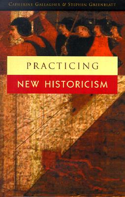 Practicing New Historicism Cover