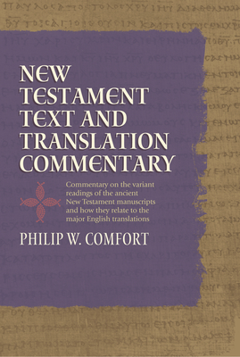 New Testament Text and Translation Commentary Cover Image
