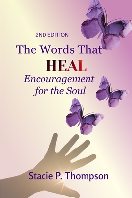 Words That Heal Encouragement for the Soul 2nd Edition Cover Image
