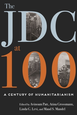 The Jdc at 100: A Century of Humanitarianism Cover Image