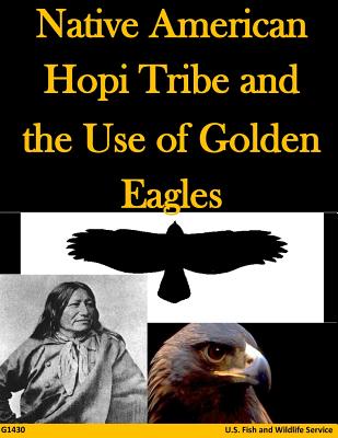 Native American Hopi Tribe and the Use of Golden Eagles Cover Image