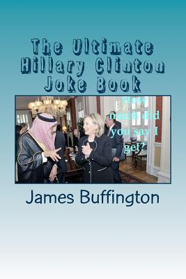The Ultimate Hillary Clinton Joke Book Cover Image