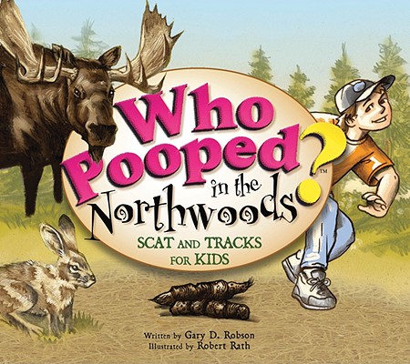 Cover for Who Pooped in the Northwoods?