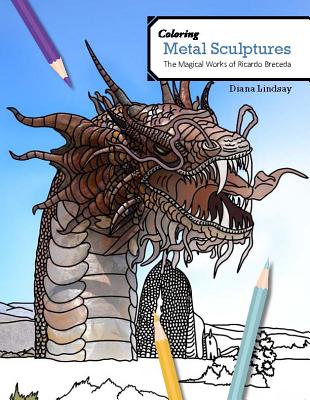Coloring Metal Sculptures: The Magical Works of Ricardo Breceda Cover Image