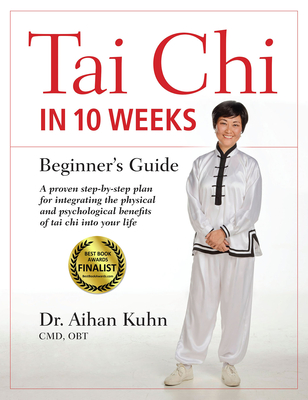 Tai Chi in 10 Weeks: A Beginner's Guide Cover Image