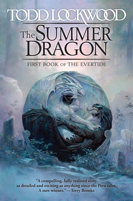 The Summer Dragon (Evertide #1) By Todd Lockwood Cover Image