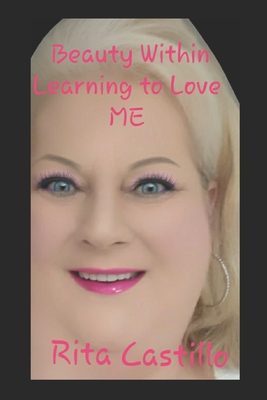 Beauty Within: Learning to Love Me
