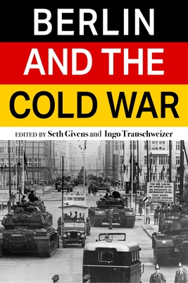 Berlin and the Cold War (Baker Series in Peace and Conflict Stud) Cover Image
