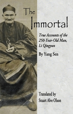The Immortal: True Accounts of the 250-Year-Old Man, Li Qingyun Cover Image