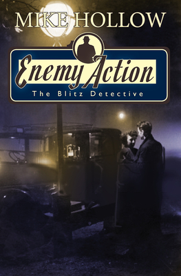 Enemy Action (The Blitz Detective)
