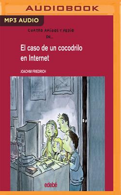 El Caso de Un Cocodrilo En Internet Cover Image