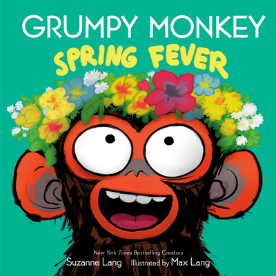 Grumpy Monkey Spring Fever: Includes Fun Stickers! Cover Image