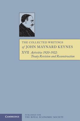 The Collected Writings of John Maynard Keynes By John Maynard Keynes, Elizabeth Johnson (Editor), Donald Moggridge (Editor) Cover Image