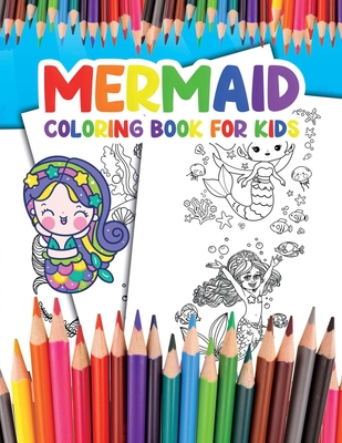 Mermaid Coloring Book for Kids: Become a Mermaid and Enjoy Coloring your Awesome Illustrations Cover Image