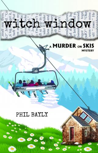 Witch Window: A Murder on Skis Mystery