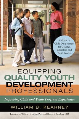 Equipping Quality Youth Development Professionals: Improving Child and Youth Program Experiences Cover Image