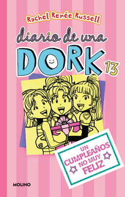 Un cumpleaños no muy feliz / Dork Diaries: Tales from a Not-So-Happy Birthday (Diario De Una Dork #13) Cover Image