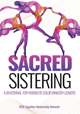 Sacred Sistering: A Devotional for Women of Color Ministry Leaders Cover Image