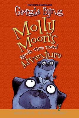 Molly Moon's Hypnotic Time Travel Adventure By Georgia Byng Cover Image