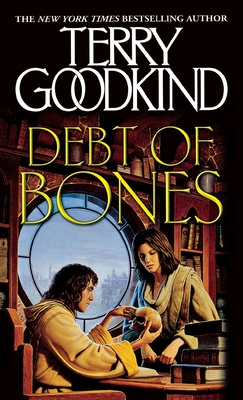 Debt of Bones: A Sword of Truth Prequel Novella