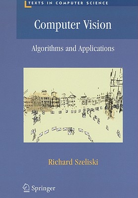 Computer Vision: Algorithms and Applications (Texts in Computer Science) Cover Image