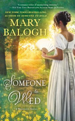 Someone to Wed (Westcott Novel) By Mary Balogh Cover Image