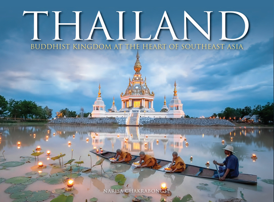 Thailand: Buddhist Kingdom at the Heart of Southeast Asia Cover Image
