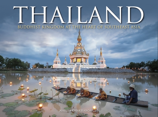 Thailand: Buddhist Kingdom at the Heart of Southeast Asia Cover Image