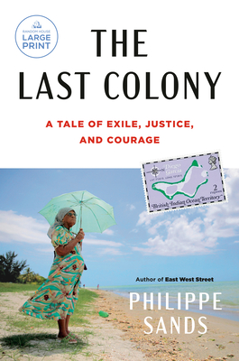 The Last Colony: A Tale of Exile, Justice, and Courage Cover Image