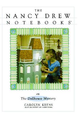 The Dollhouse Mystery (Nancy Drew Notebooks #58) Cover Image