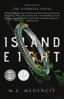 Island Eight By M. Z. Medenciy Cover Image