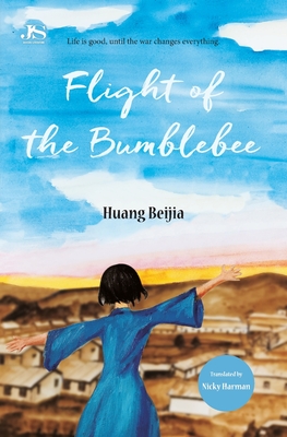 Flight of the Bumblebee By Huang Beijia, Nicky Harman (Translator) Cover Image