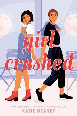 Girl Crushed By Katie Heaney Cover Image
