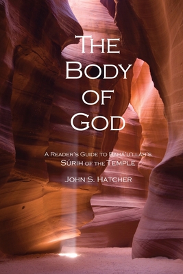 The Body of God By John S. Hatcher, Michael Sabet (Editor) Cover Image