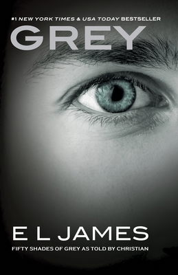 Grey Fifty Shades Of Grey As Told By Christian Fifty Shades Of Grey Series 4 Paperback Tattered Cover Book Store