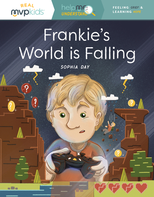 Frankie's World Is Falling: Understanding Grief & Learning Hope By Sophia Day, Megan Johnson, Stephanie Strouse (Illustrator) Cover Image