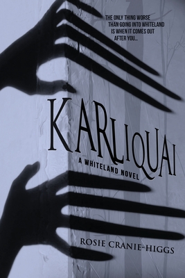 Karliquai (The Whiteland Novels #2)