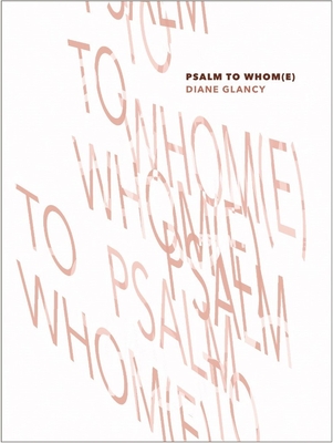 Psalm to Whom(e) By Diane Glancy Cover Image