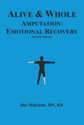 Alive & Whole Amputation: Emotional Recovery