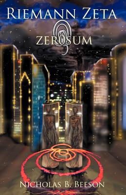 Riemann Zeta: Zero Sum By Nicholas B. Beeson Cover Image