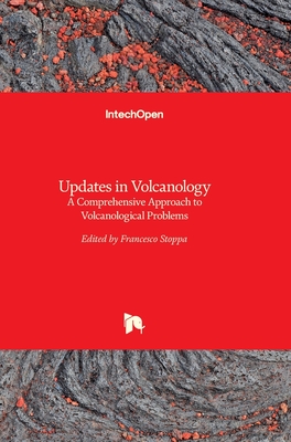 Updates in Volcanology: A Comprehensive Approach to Volcanological Problems Cover Image
