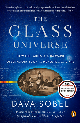 Cover Image for The Glass Universe: How the Ladies of the Harvard Observatory Took the Measure of the Stars