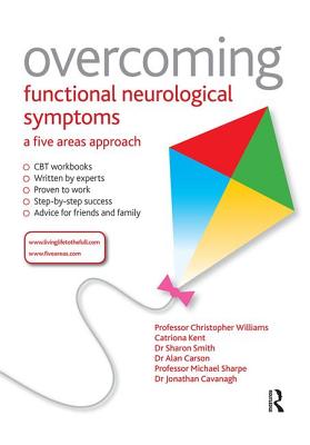 Overcoming Functional Neurological Symptoms: A Five Areas Approach Cover Image