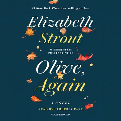 Olive, Again (Oprah's Book Club): A Novel By Elizabeth Strout, Kimberly Farr (Read by) Cover Image